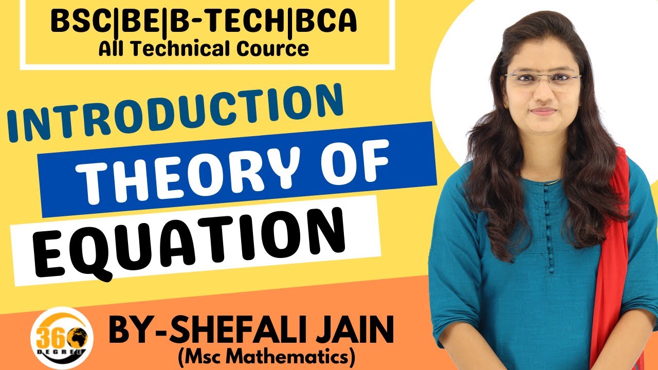 INTRODUCTION OF THEORY OF EQUATION BSC |BE |BTECH | BCA |1ST YEAR| ALL UNIVERSITY|ALL INDIA