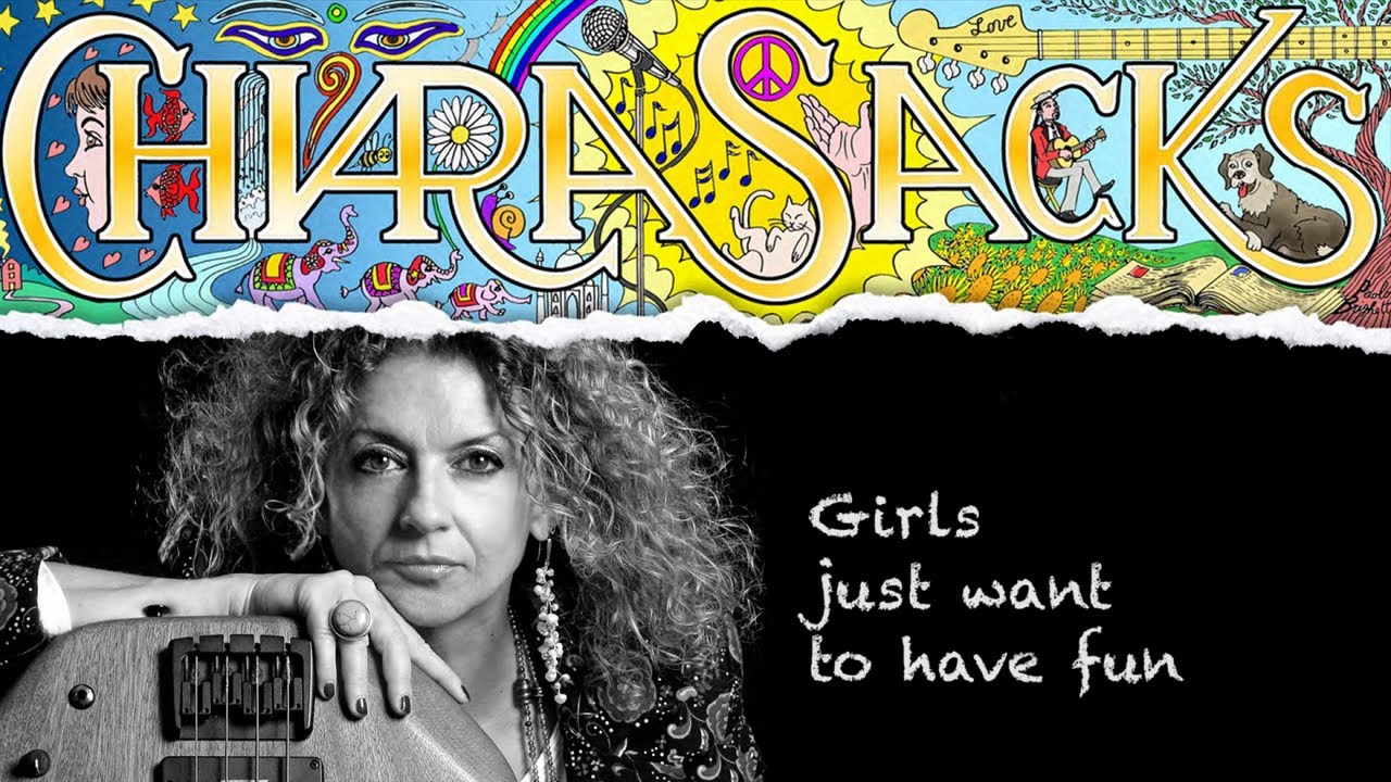 Girls Just Want To Have Fun - Chiara Sacks - Music Will Save The World