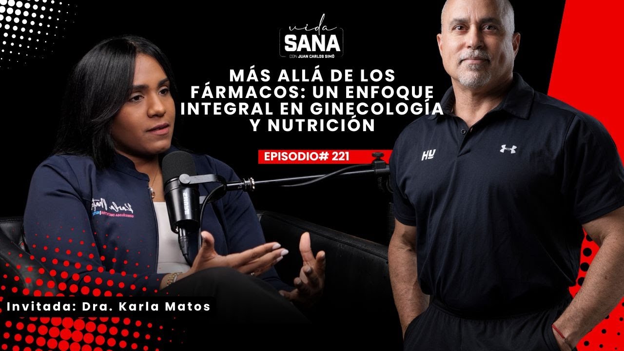 Más allá de los fármacos: en ginecología y nutrición- Ep. 221 - Vida Sana con Juan Carlos Simó
