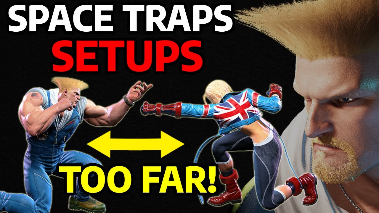 SF6 GUILE GUIDE: SPACE TRAPS SETUPS - MAKES JABS & ST.LKs WHIFF