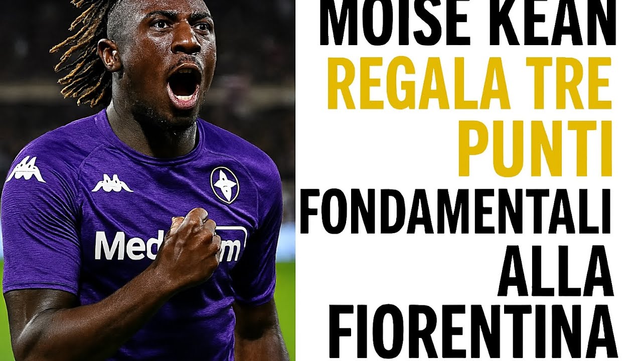 La fiorentina grazie a kean  guadagna tre punti fondamentali in chiave salvezza 