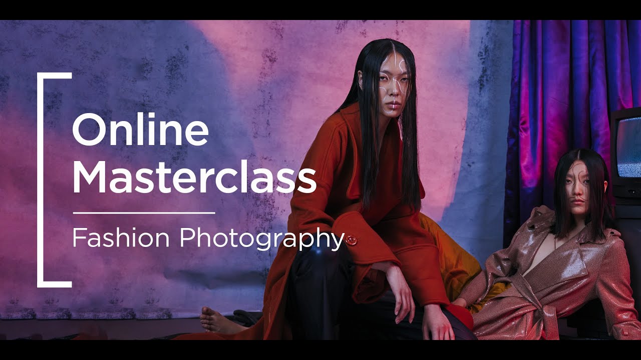 Online Masterclass | Sony | Fashion Photography