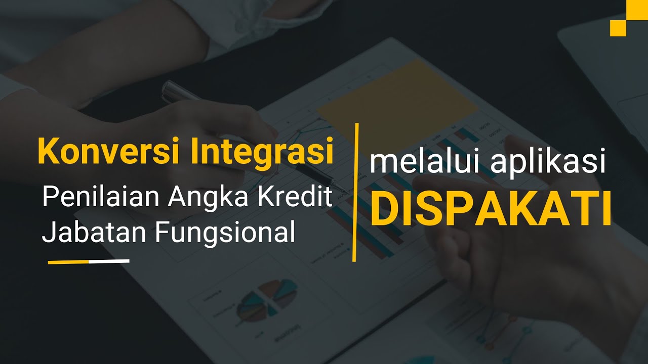 Konversi Integrasi Penilaian Angka Kredit (PAK) Jabatan Fungsional melalui aplikasi DISPAKATI