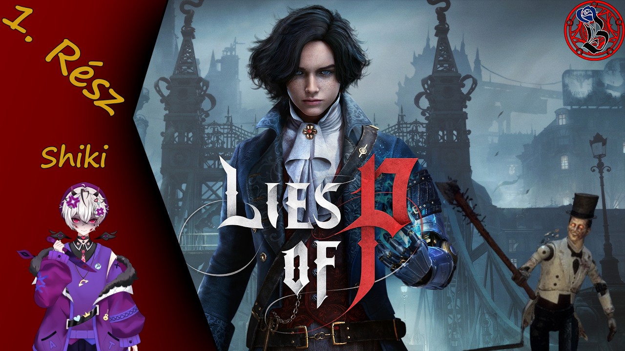 Lies of P | Shiki | 1.rész | Shikinek nincs Skill Issue