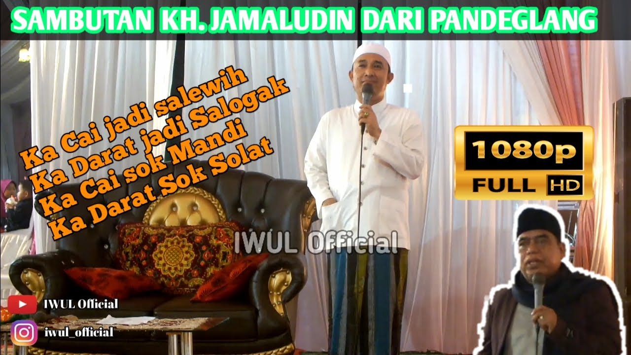 Sambutan Kh. Jamaludin dari Pandeglang Terbaru!!!