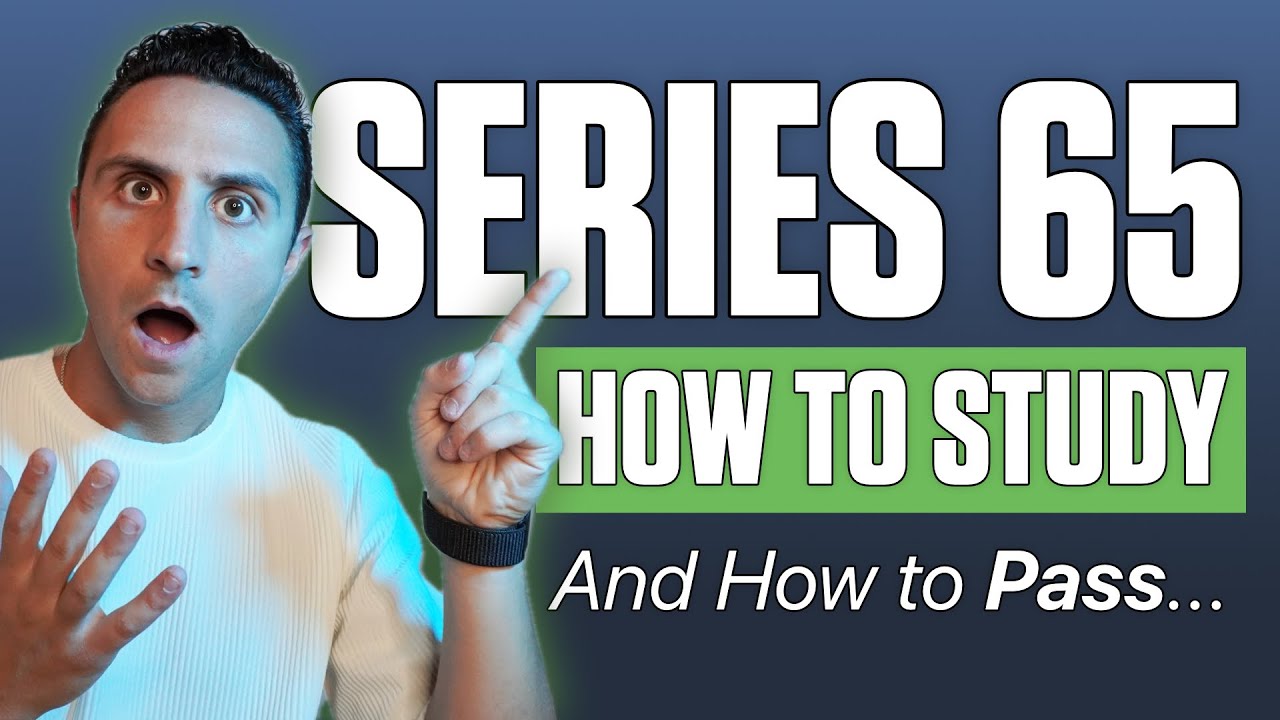 How to Study & Pass the Series 65 & Series 66 Exams