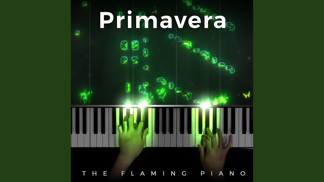 Primavera (arr. The Flaming Piano)