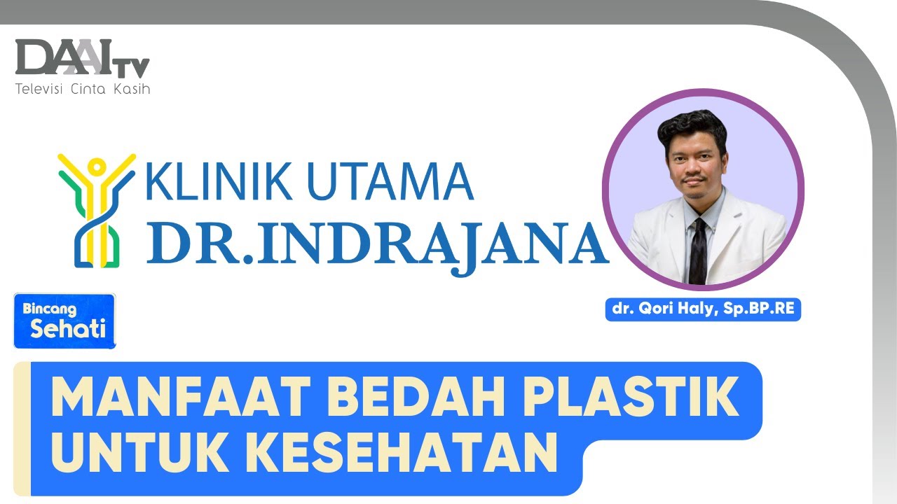Bedah Plastik untuk Kesehatan | Bincang Sehati