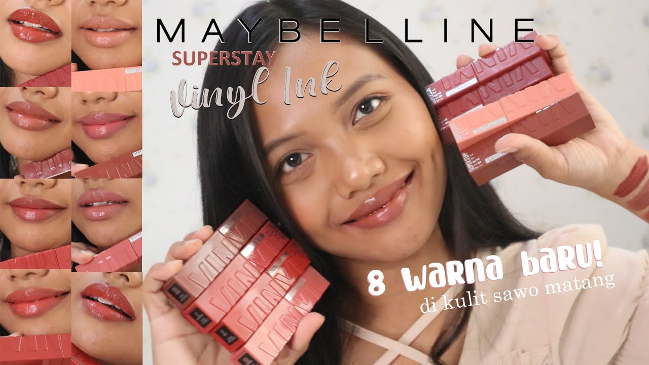 8 WARNA BARU MAYBELLINE SUPERSTAY VINYL INK | Full Swatches di Kulit Sawo Matang Bibir Gelap