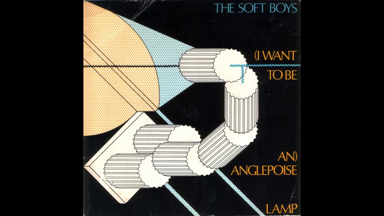 The Soft Boys - (I Want to Be An) Anglepoise Lamp