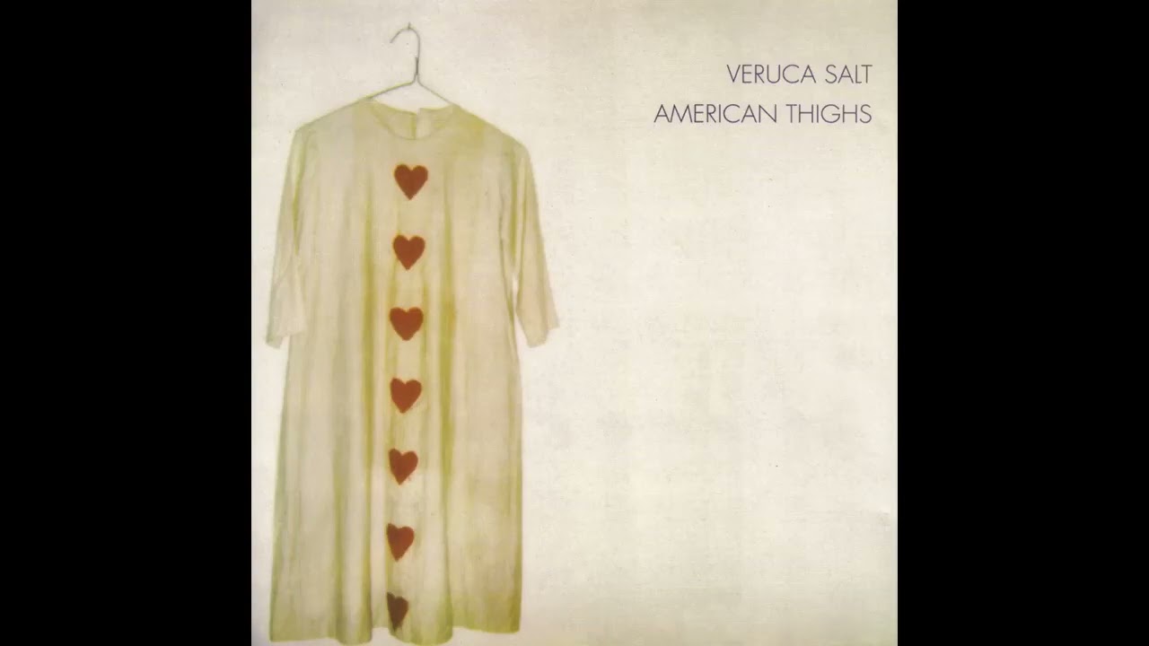 VERUCA SALT - American Thighs (1994) ♫ Full Album ⚡