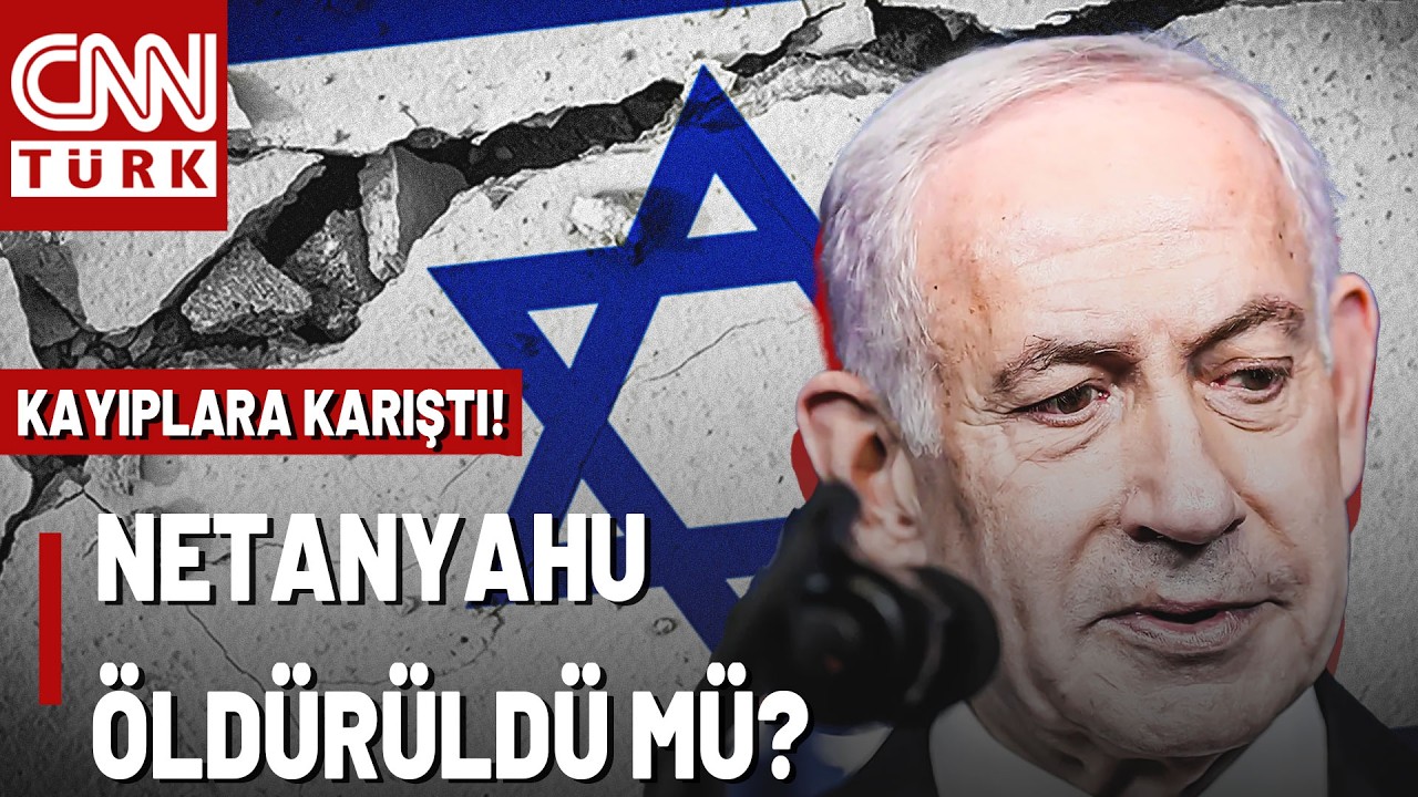 İsrail'den Açıklama Var! Netanyahu Kayıplara Karıştı: Öldü Mü, Saklanıyor Mu?