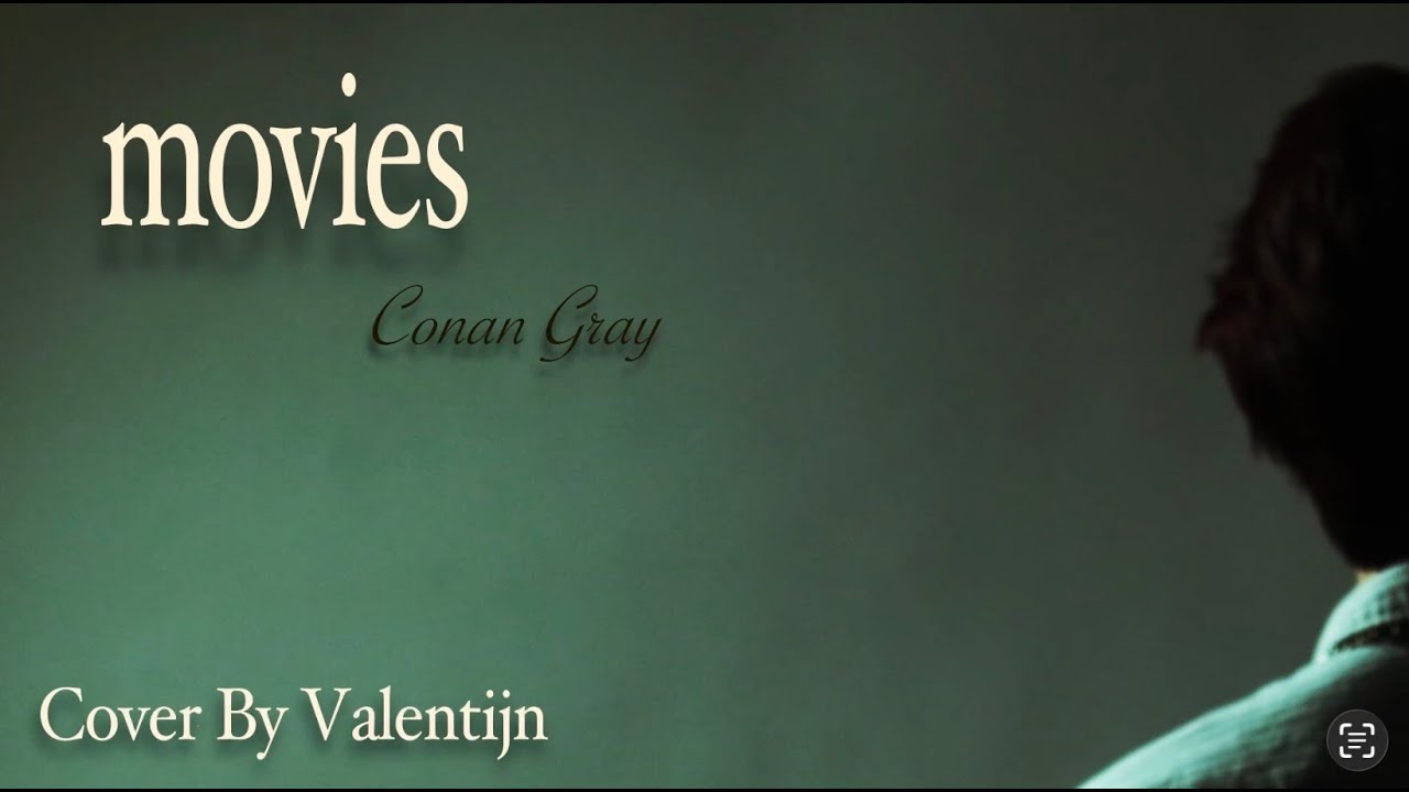 Movies - Conan Gray | Original Cover and Visualizer by Valentijn
