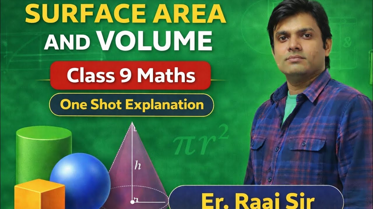 Surface Area and Volume | Class 9 | Maths | Revision Classes | One Shot | Er. Raaj Sir | Part 5