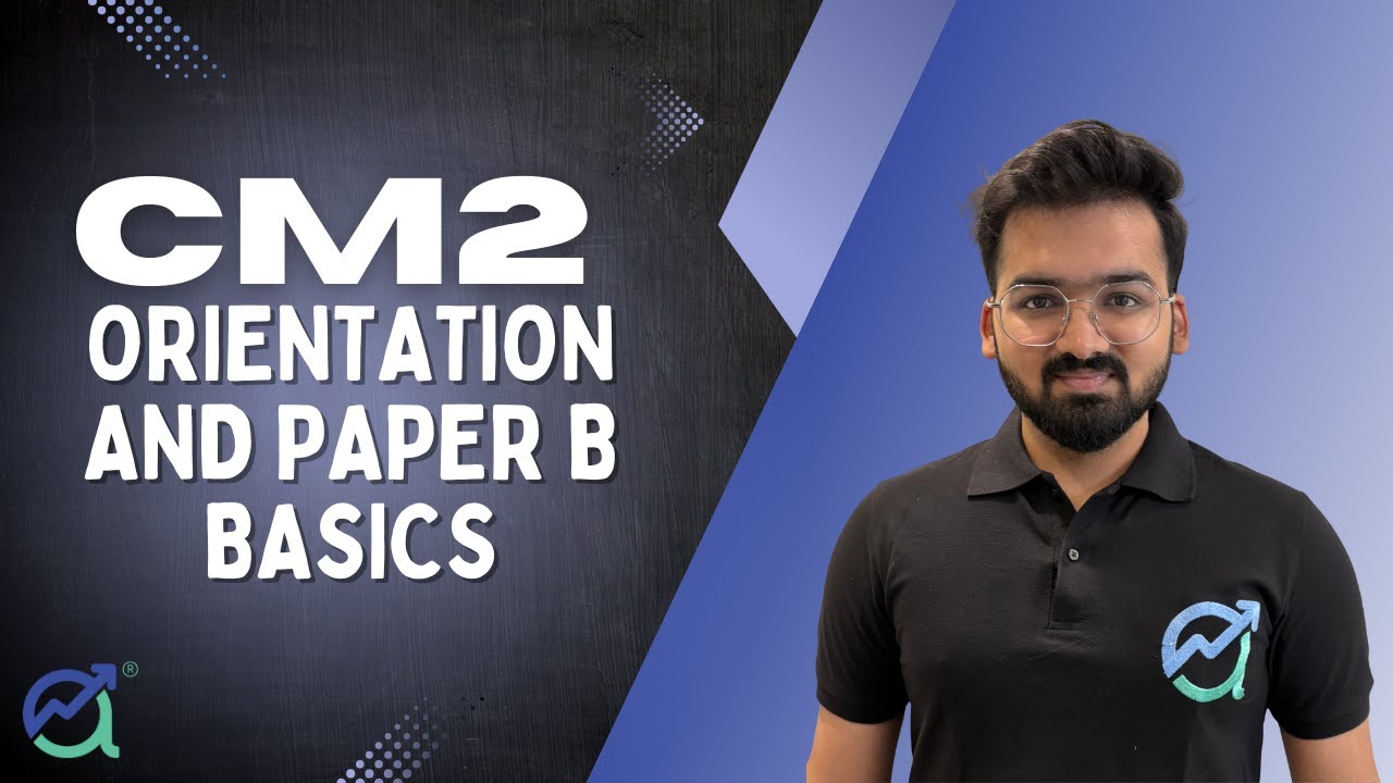 CM2: Economic Modelling | Orientation and Paper B Basics by Mridul Heda Sir