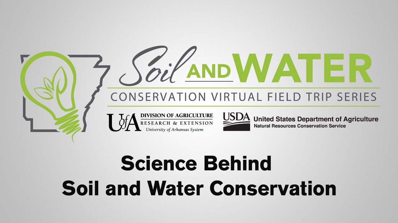 Soil & Water Virtual Field Trip - Science Behind Soil & Water Conservation