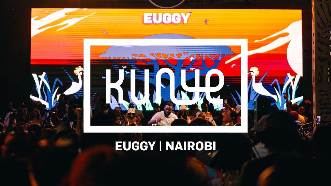EUGGY DJ Set | Kunye Nairobi III, Kenya