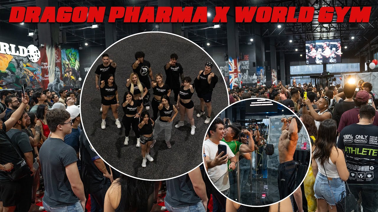 DRAGON PHARMA X WORLD GYM | INAUGURACIÓN DEL MEJOR GYM EN MEXICO JUNTO AL EQUIPO DE DRAGON