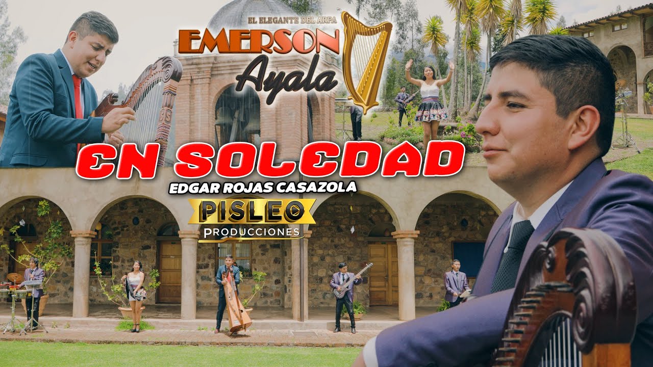 Emerson Ayala - En Soledad - Videoclip Oficial ♬ PISLEO PRODUCCIONES Autor( Edgar Rojas Casazola)