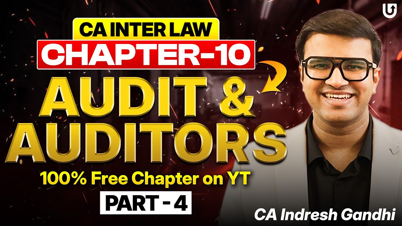 CA Inter Law Audit and auditors Companies Act 2013 Regular Class Part 4 | Indresh Gandhi ICAI CA