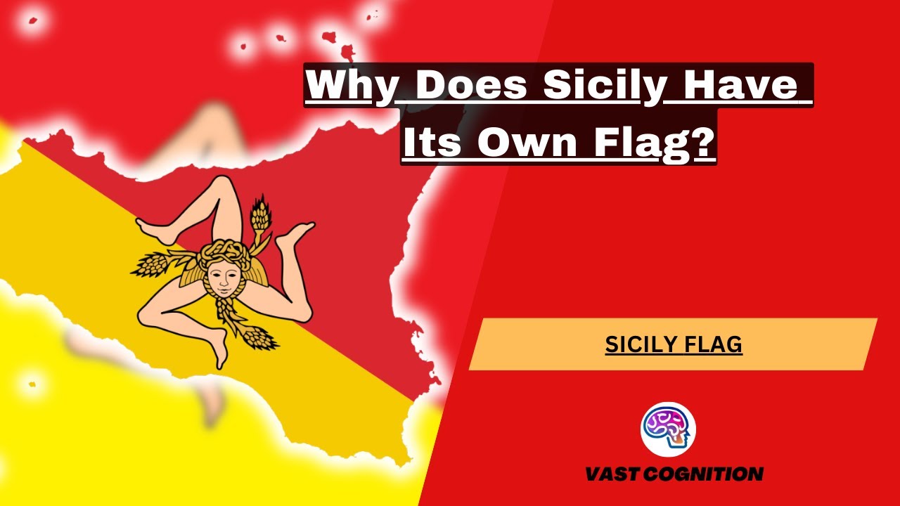 Why Does Sicily Have Its Own Flag? The Fascinating History and Meaning