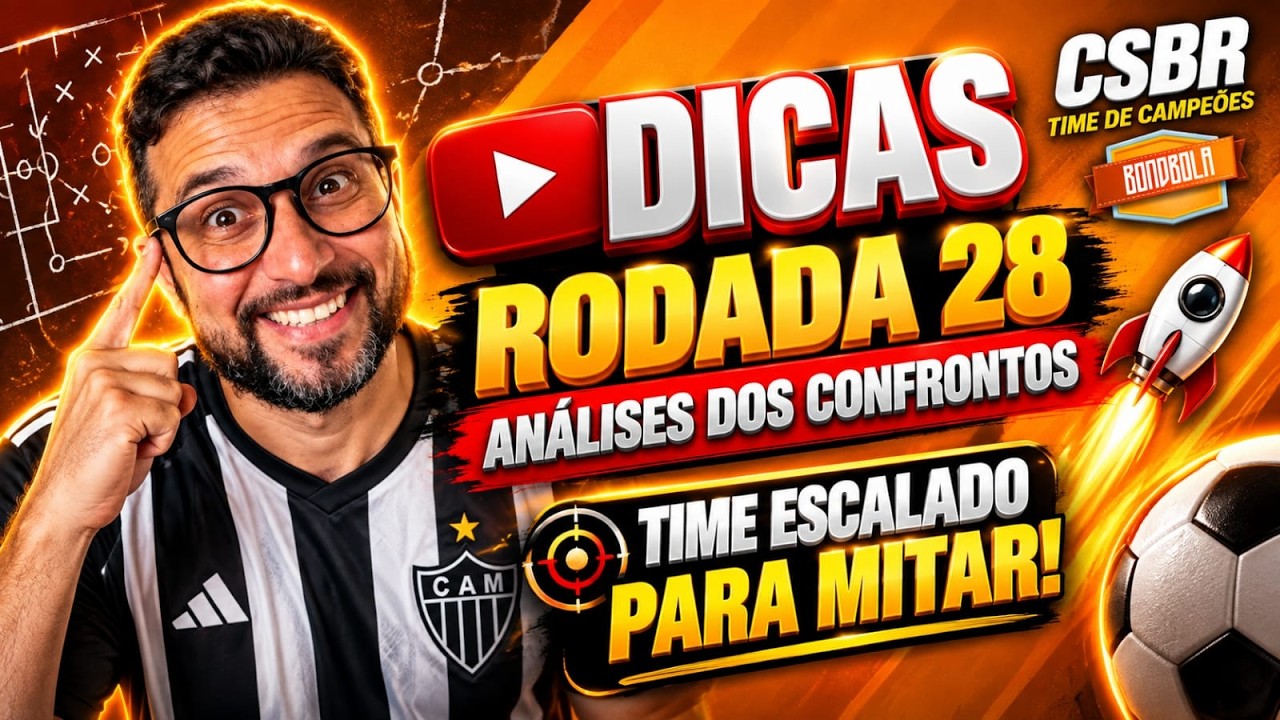 🔴CARTOLA FC 2026 | DICAS RODADA 28 | AN&Aacute;LISES DOS JOGOS E ESCALA&Ccedil;&Atilde;O