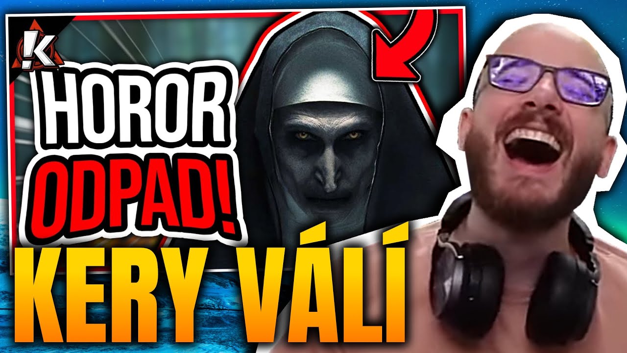 Keryho nejlepší vtip! | Sestra (The Nun) REAKCE