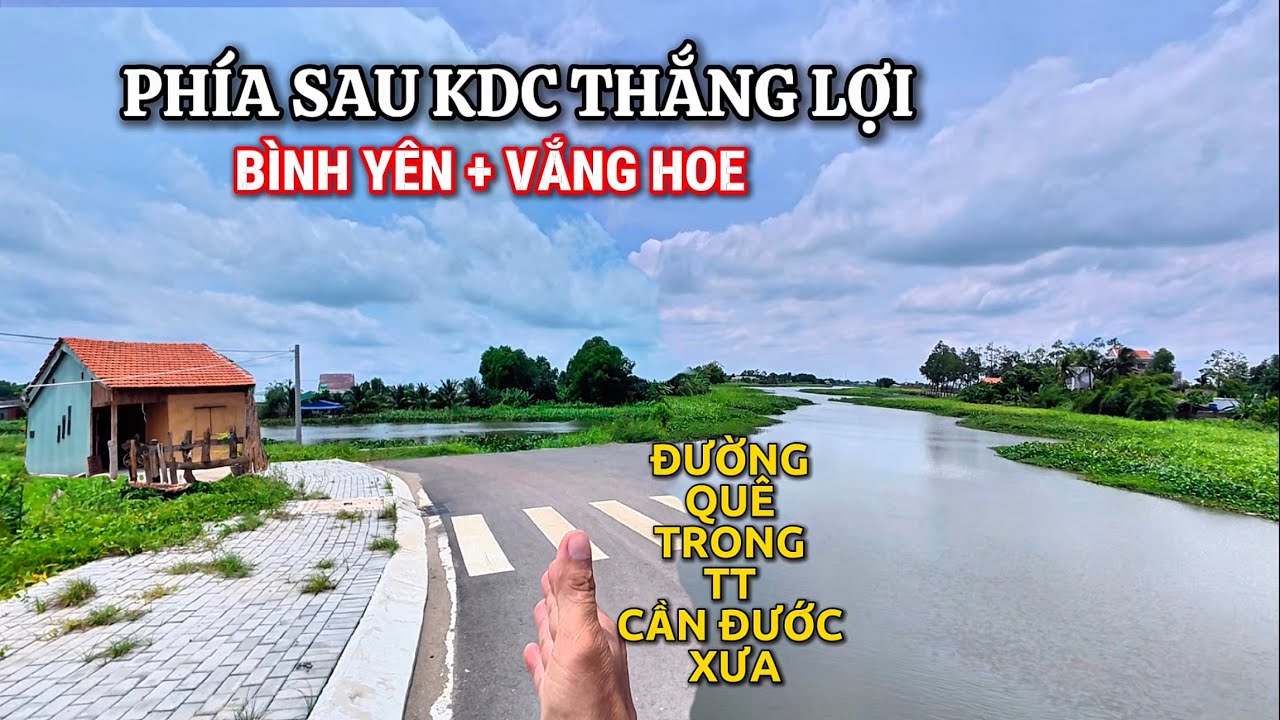 Phía Sau Chợ Cần Đước | Vắng Hoe Một Chút Bình Yên Đường Vô KDC Thắng Lợi Ngày Nay .