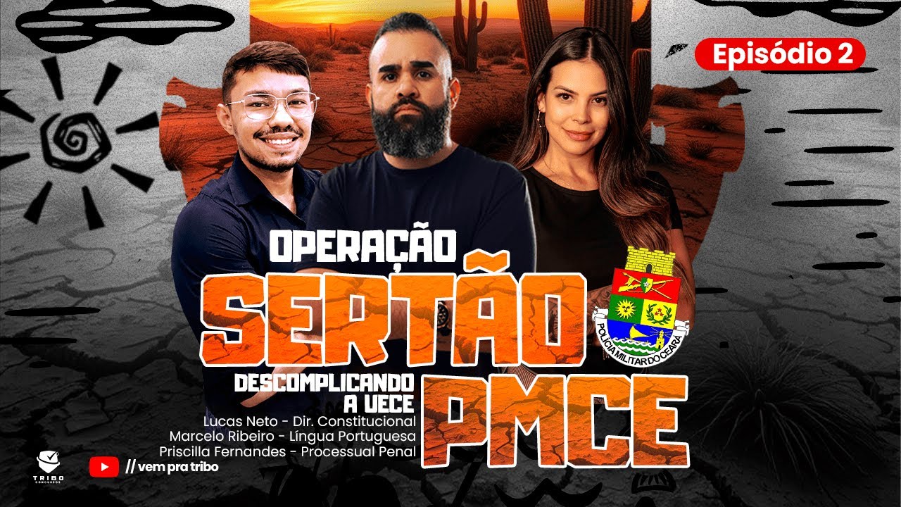OPERAÇÃO SERTÃO PMCE | DESCOMPLICANDO A UECE - Episódio II