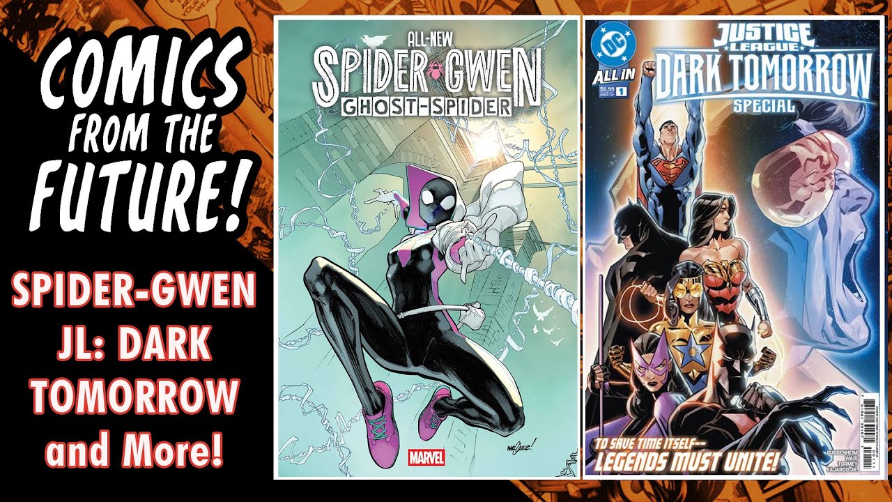 Last Call for Comics 7/4 Black Cat, Spider-Gwen, JL Dark Tomorrow, Speed Racer, Marvel Rivals