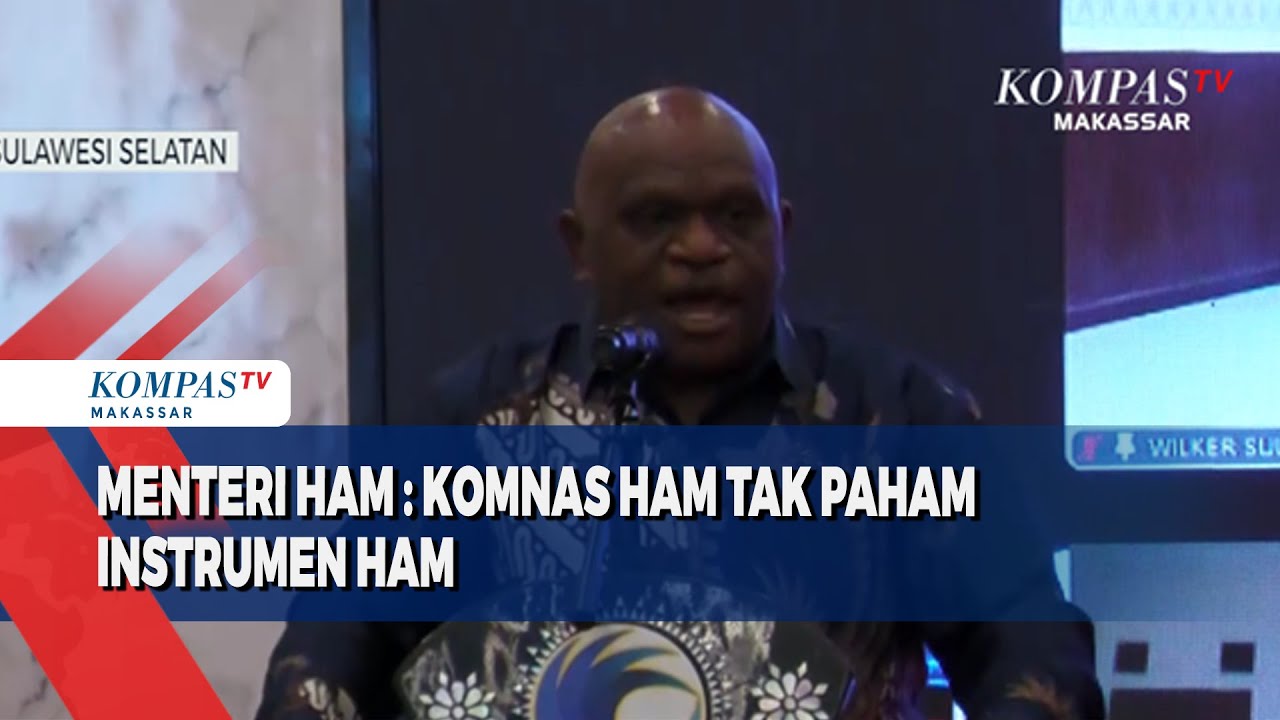 Menteri HAM ; Komnas Ham Tak Paham Instrumen HAM