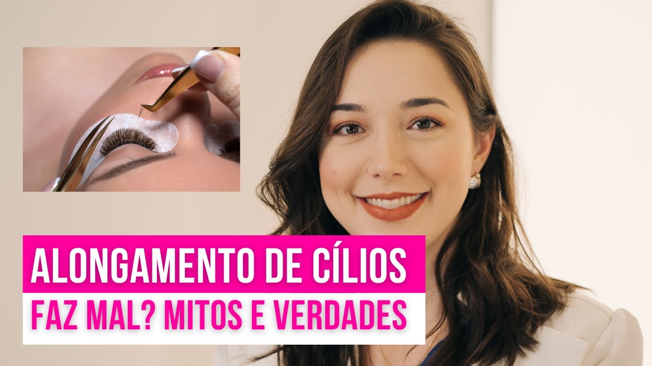 Alongamento de cílios faz mal? Descubra se é mito ou verdade