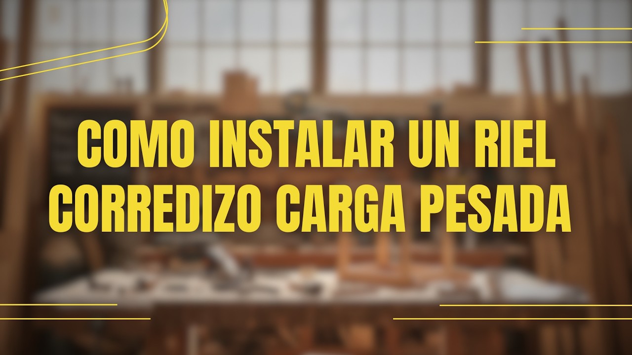 Como instalar un riel corredizo carga pesada
