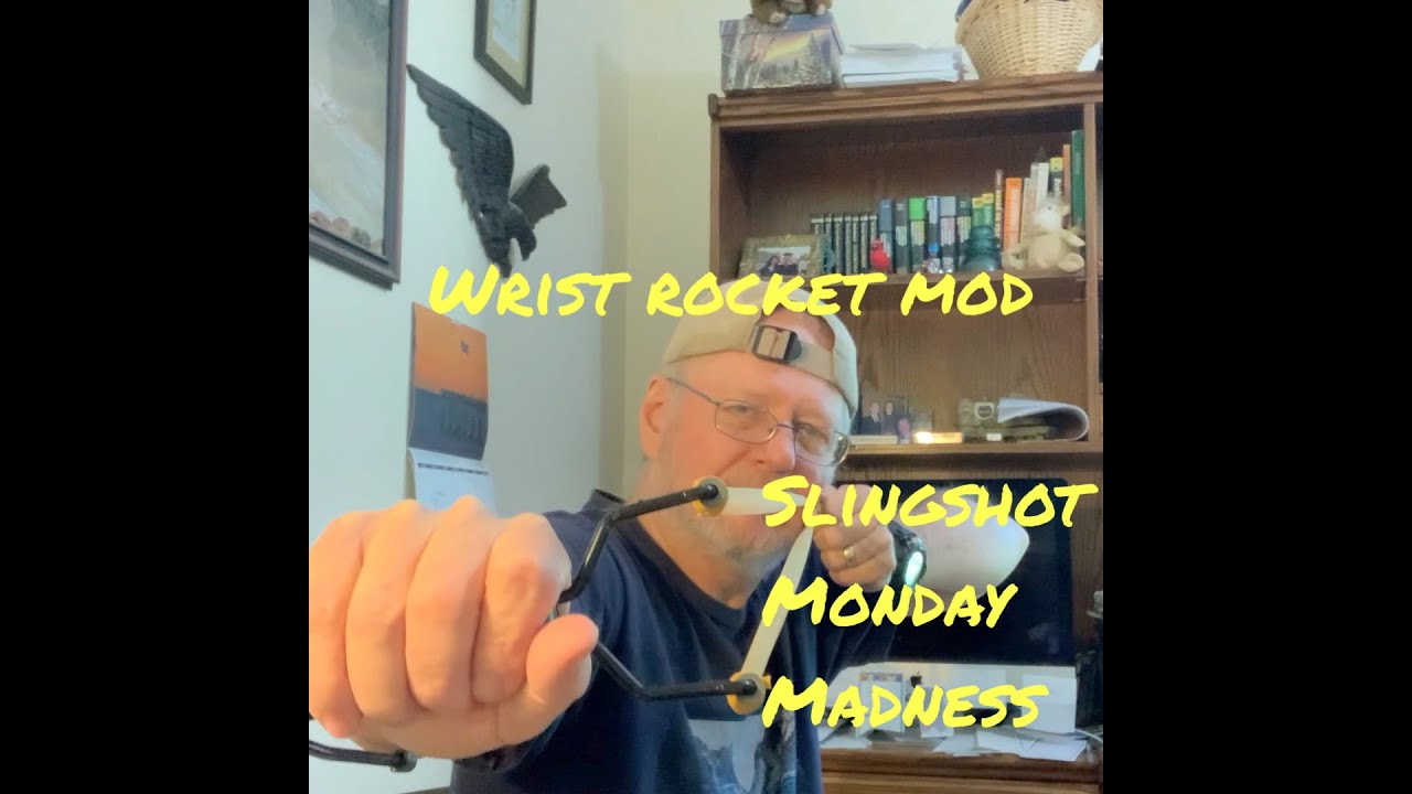 Wrist Rocket Mod
