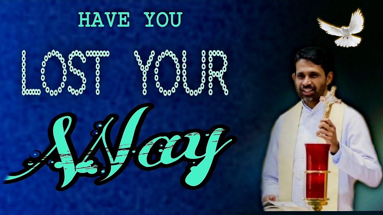 Have You Lost Your Way.  Fr-Antony-Parankimalil-VC