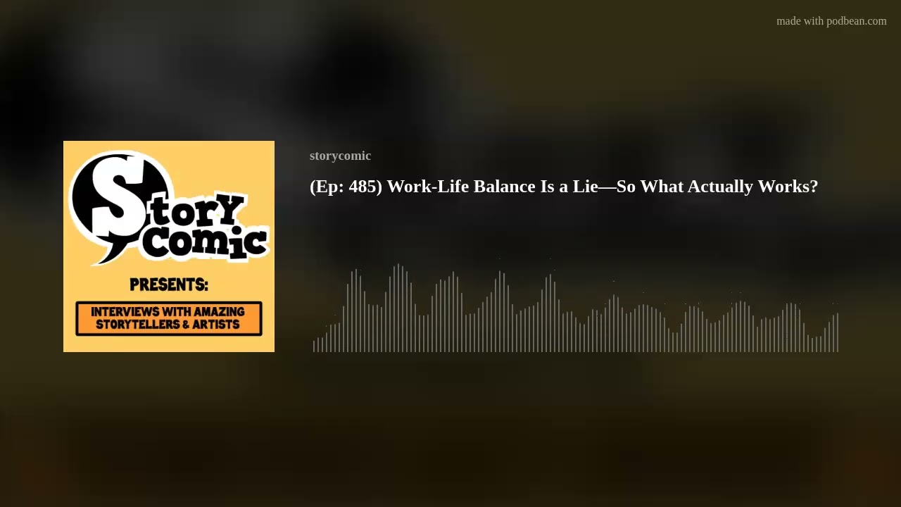(Ep: 485) Work-Life Balance Is a Lie—So What Actually Works?