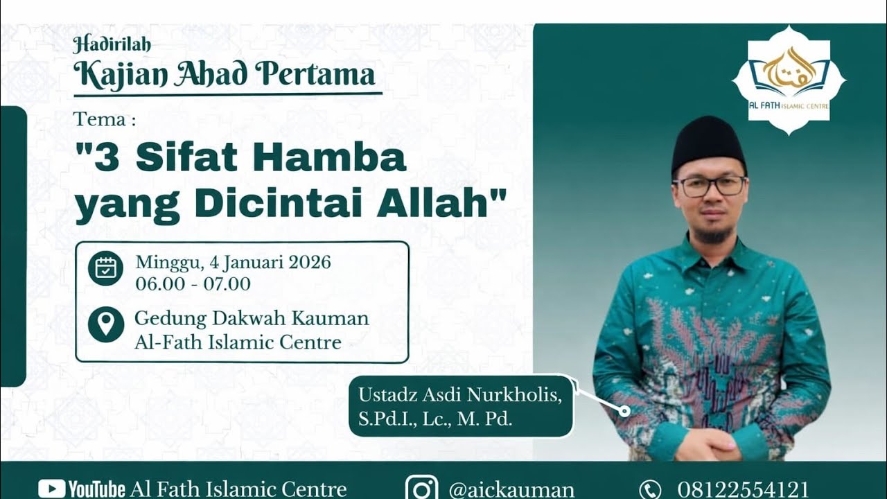 3 Sifat Hamba yang Dicintai Allah | Ustadz Asdi Nurkholis, S.Pd.I., M. Pd. |