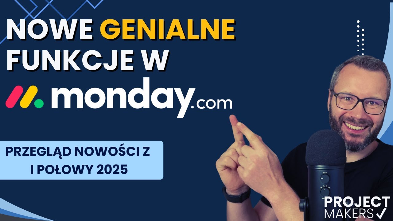 Nowe funkcje monday.com z pierwszej połowy 2025 (w tym sporo funkcji wykorzystujących AI)