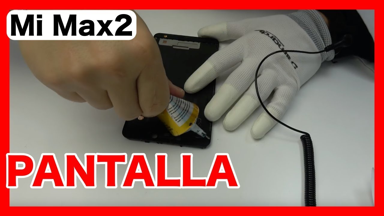 Xiaomi Mi Max 2 Cambiar Pantalla