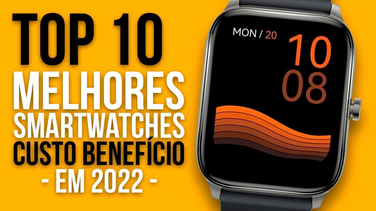 TOP 10 MELHORES SMARTWATCHES CUSTO BENEFÍCIO em 2026