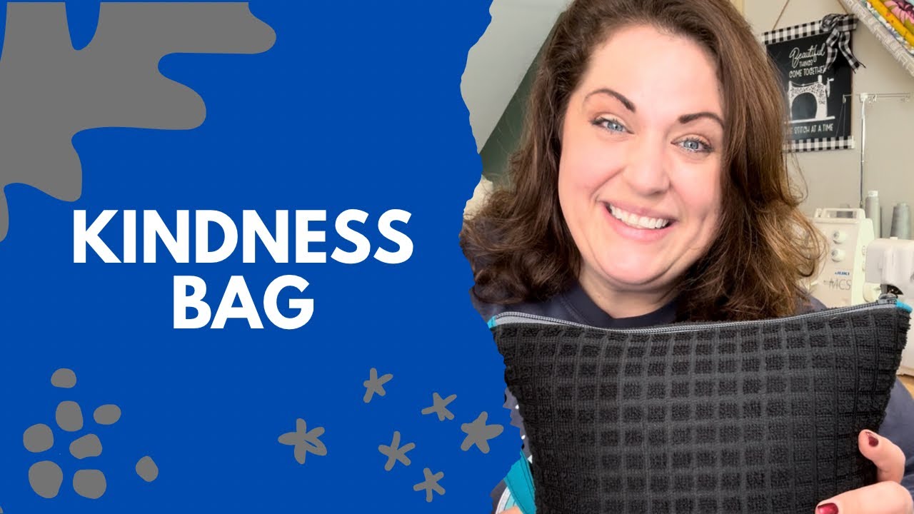 Kindness Bag Tutorial! 