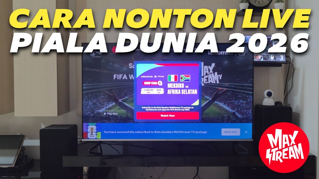 Cara Nonton Piala Dunia 2026 Melalui Smart TV dan Smartphone - MAXStream