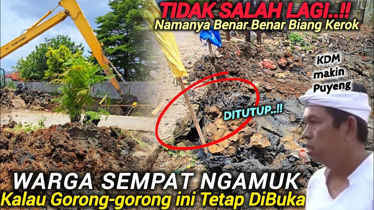 LAGI GORONG-GORONG BIANG KEROK INI BUAT WARGA NGAMUK KE LURAH❗️INI DIBUKA BANJIR BISA SEPINGGANG❗️