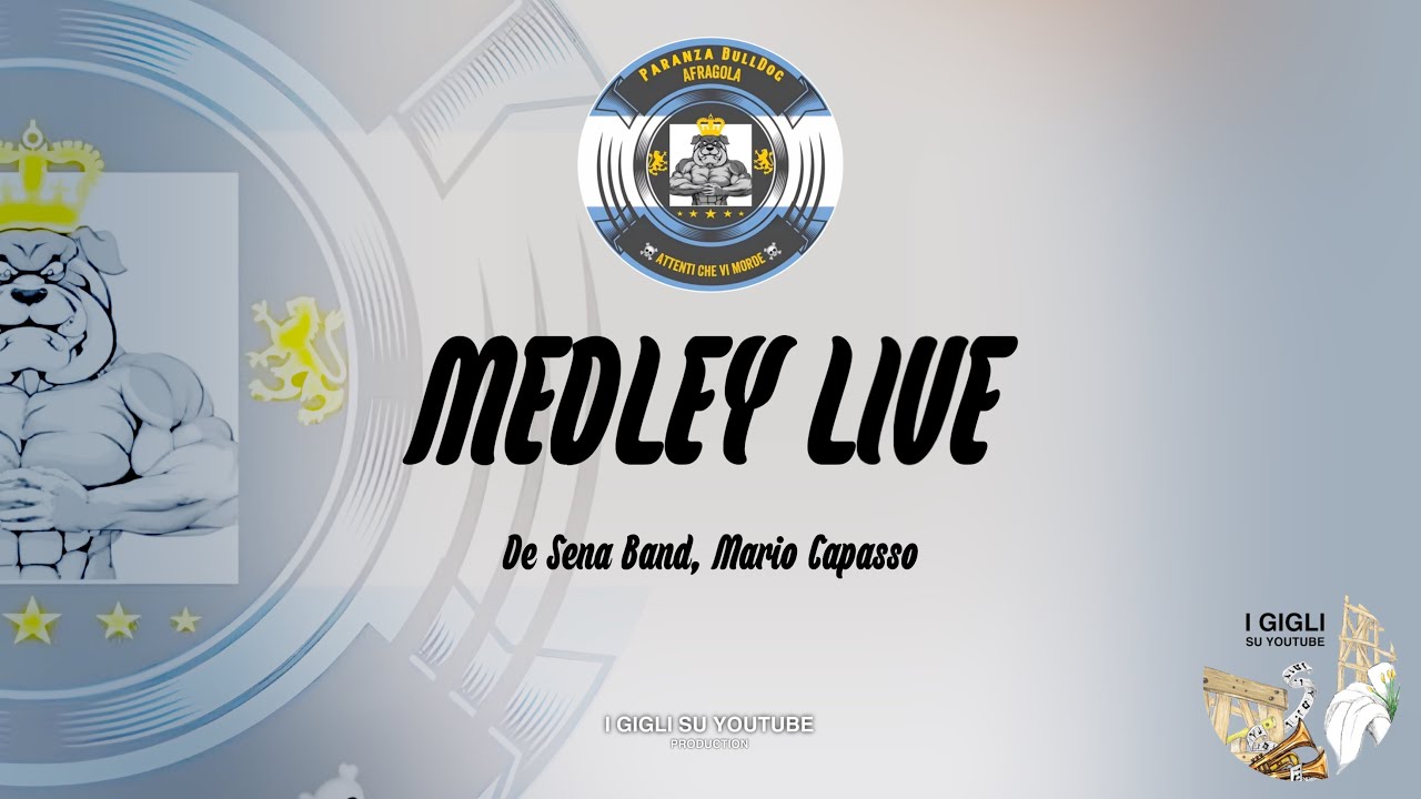 MEDLEY LIVE BULLDOG 2025 (De Sena band, Mario Capasso)