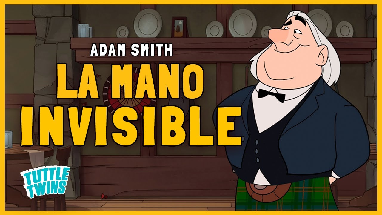 &iquest;Qu&eacute; es la MANO INVISIBLE? - Adam Smith | Tuttle Twins |
