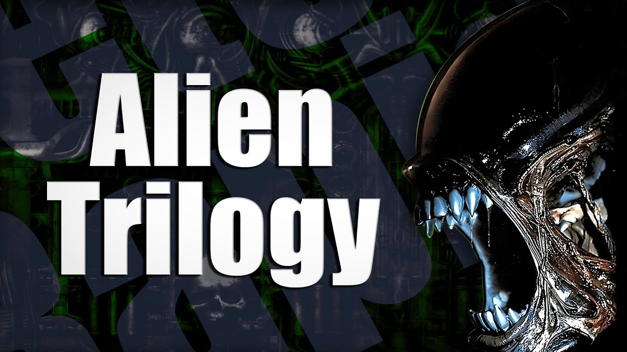 Retour Rapide : Alien Trilogy