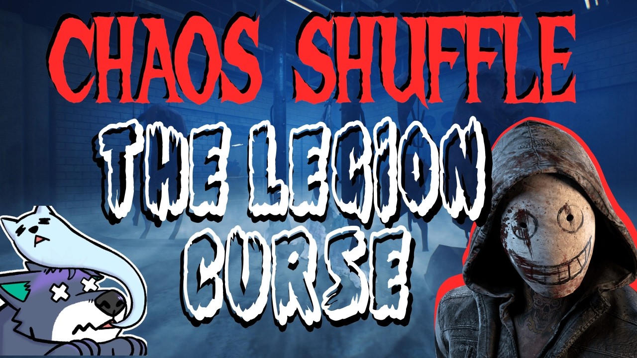 Chaos Shuffle THE LEGION CURSE!