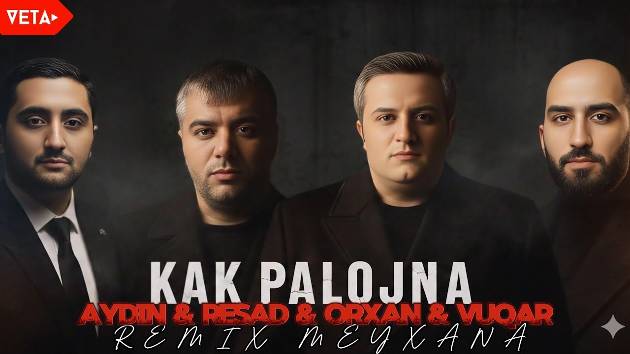 Resad & Aydın & Vuqar & Orxan - Gəlin Eliyək Sohbəti Kak Palojna | Yeni Remix Meyxana 2026