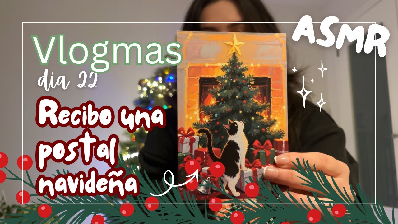 ASMR Vlogmas 22 | Recibo la postal de @yazZzASMR  justo a tiempo para la Navidad 🎁🎄