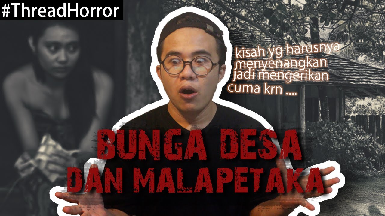 KISAH HOROR : MAHASISWA YG BERTUGAS DI DESA TERPENCIL #ThreadHorror Eps18